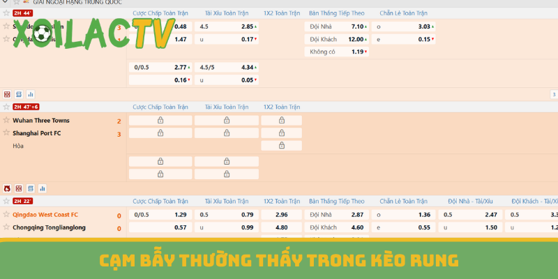 Cạm bẫy thường thấy trong kèo rung