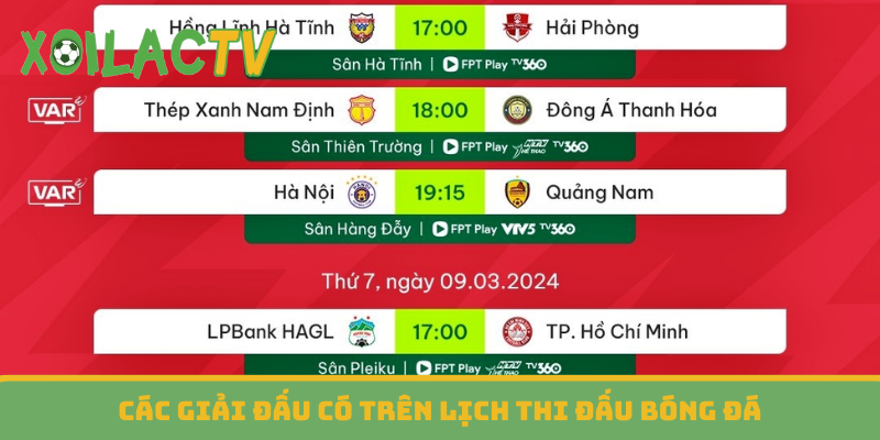Các giải đấu có trên lịch thi đấu bóng đá