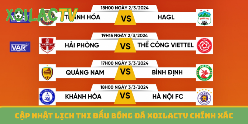 Cập nhật lịch thi đấu bóng đá XoilacTV chính xác